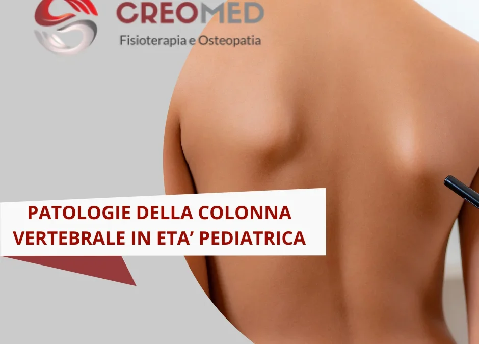 Patologie della Colonna Vertebrale in Età Pediatrica: Cause, Sintomi e Benefici del Trattamento Fisioterapico