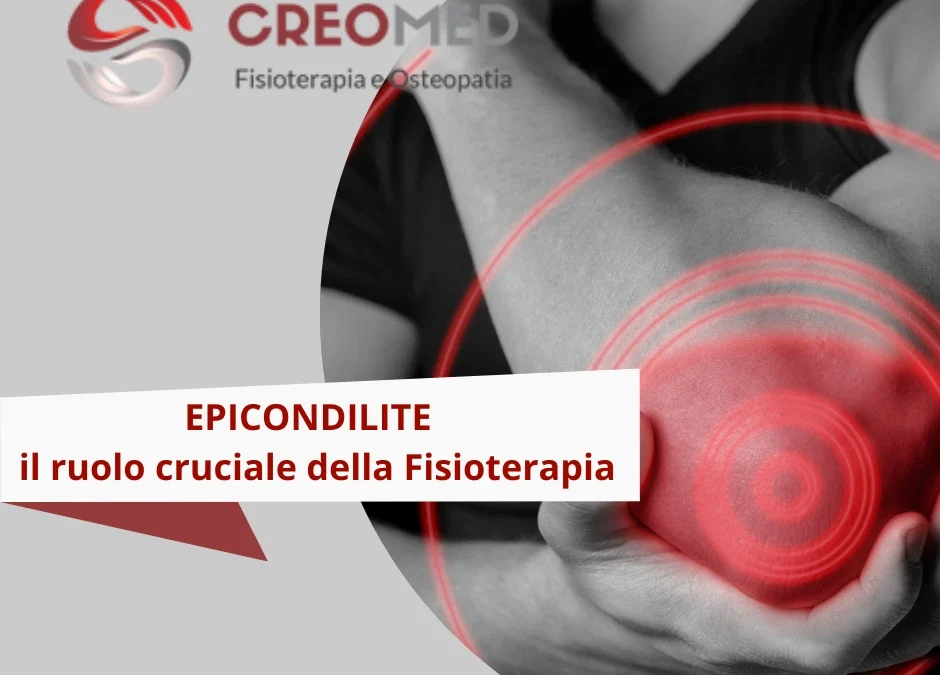 EPICONDILITE, IL RUOLO CRUCIALE DELLA FISIOTERAPIA